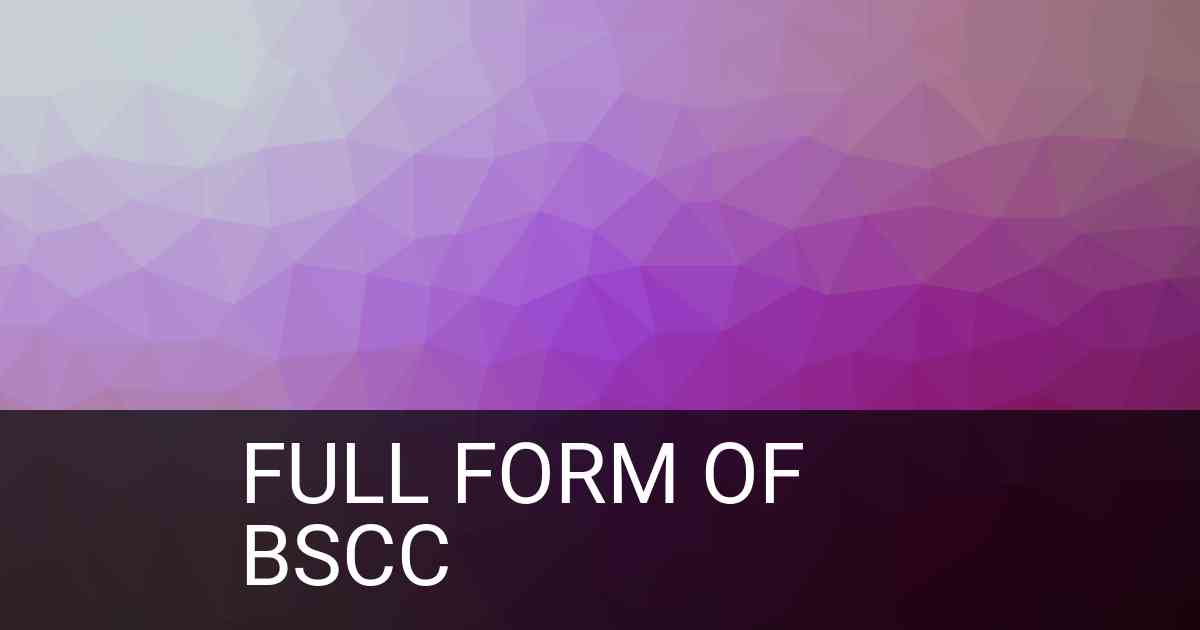 Full Form of BSCC in Education