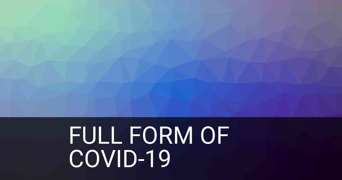 Full Form of COVID-19 in Medical