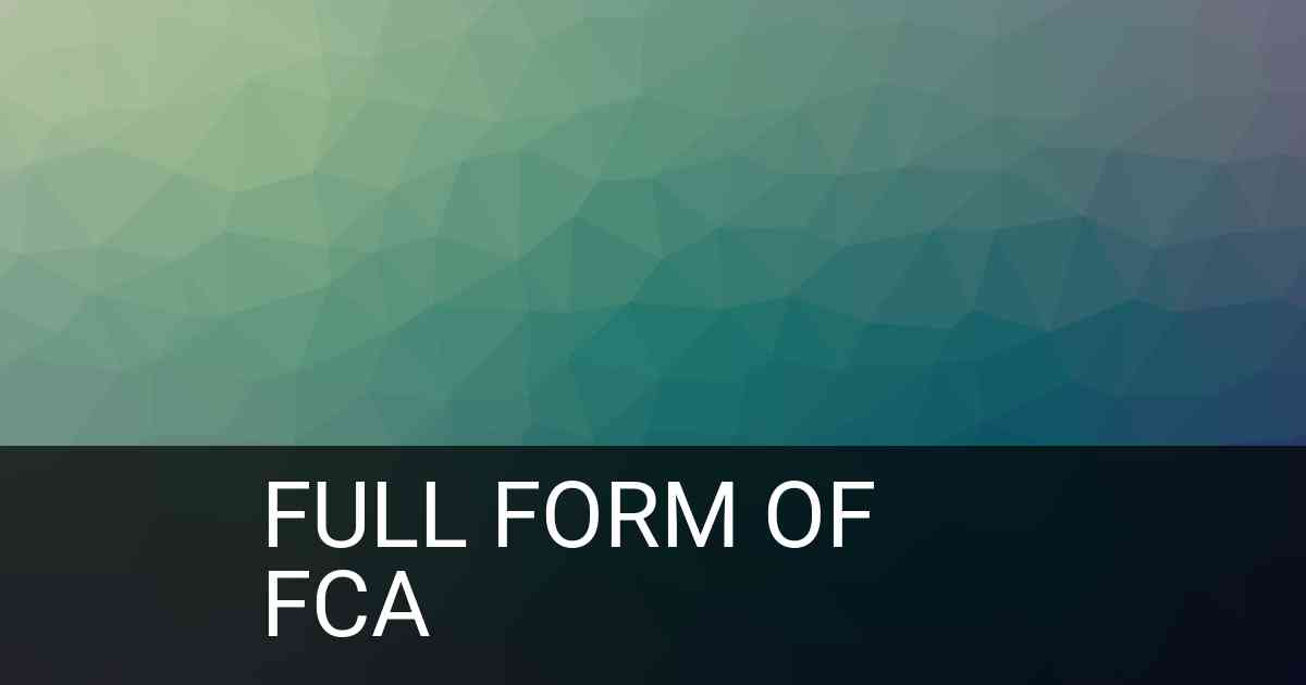 Full Form of FCA in Banking