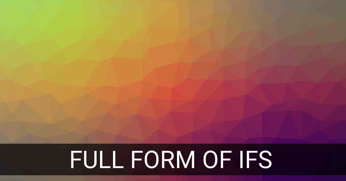 Full Form of IFS in Administration