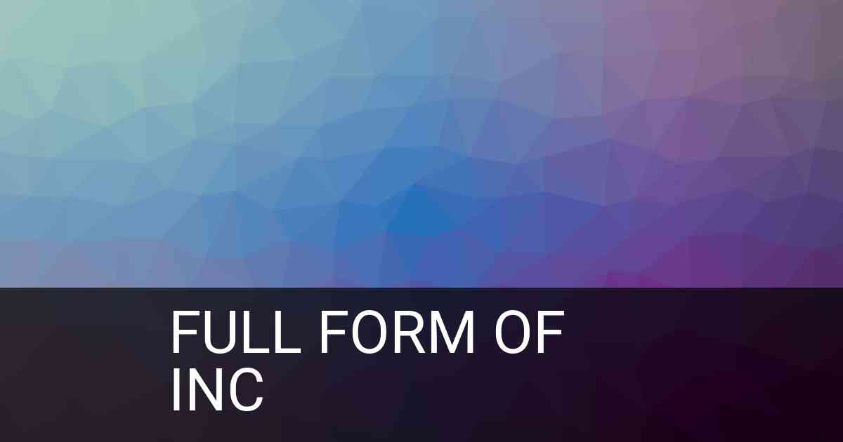 Full Form of INC in Industry