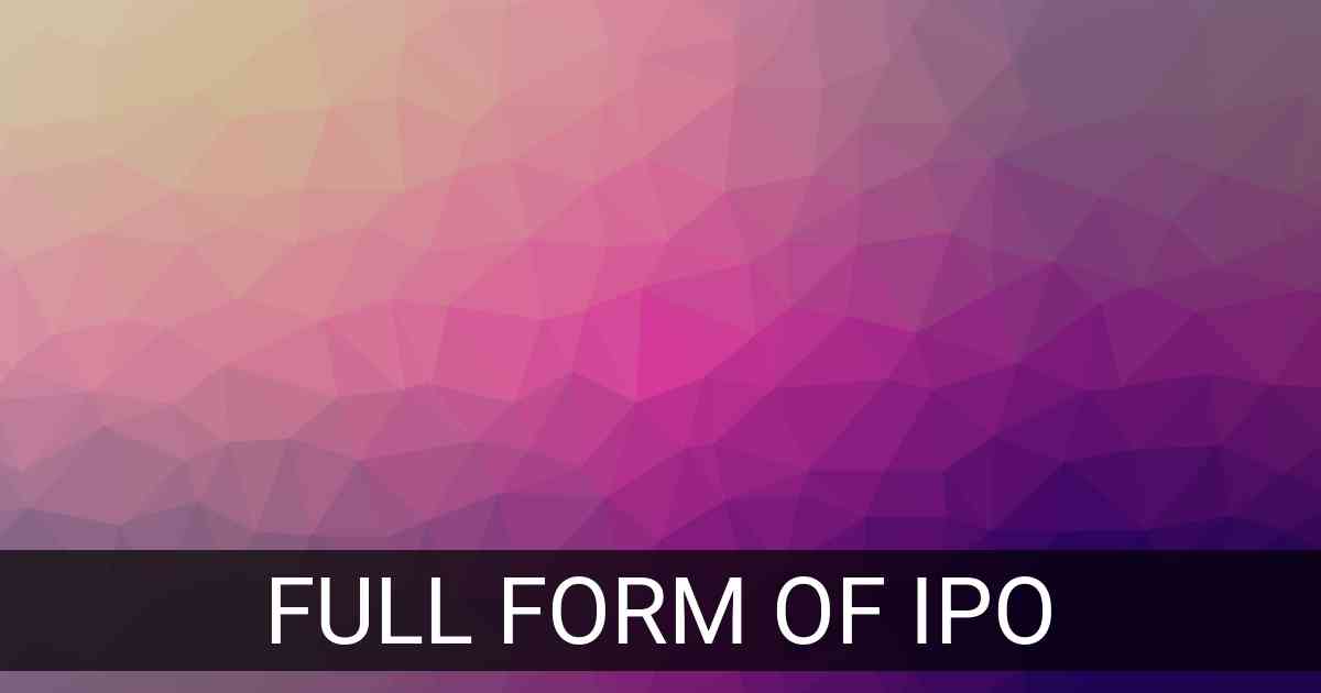 Full Form of IPO in Finance