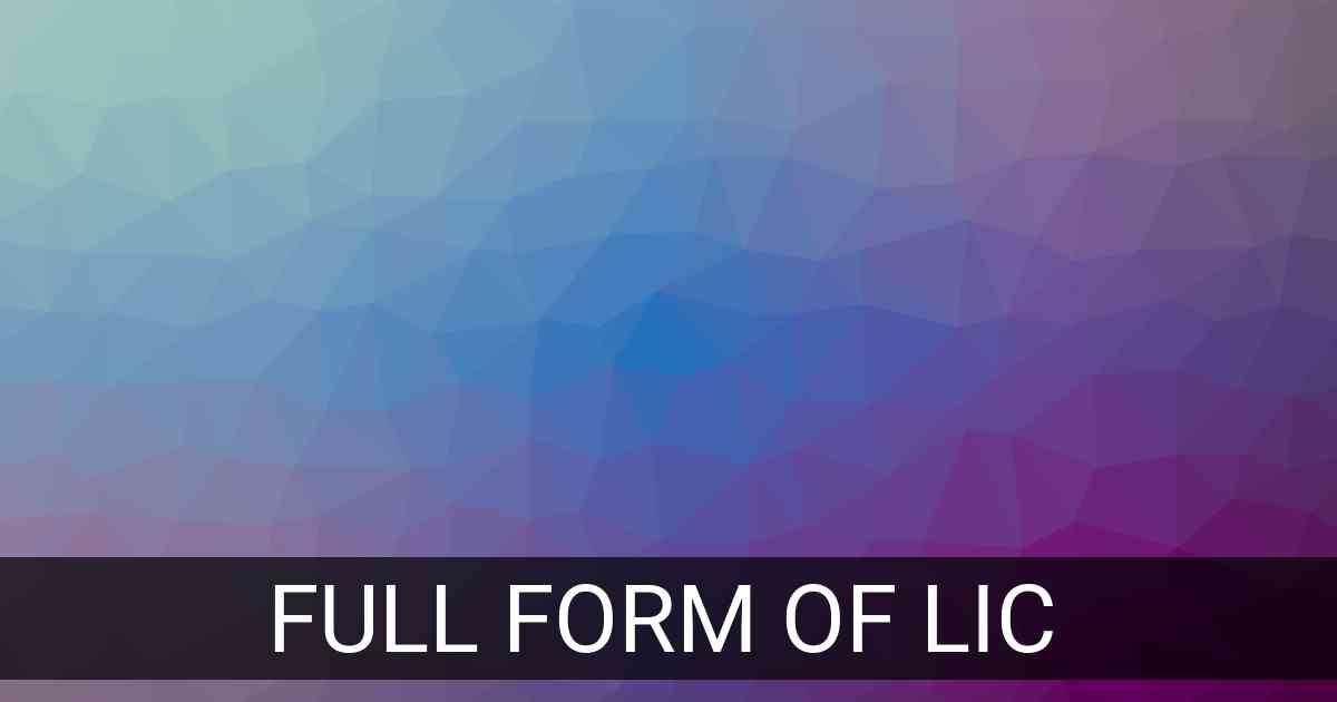 Full Form of LIC in Organisation