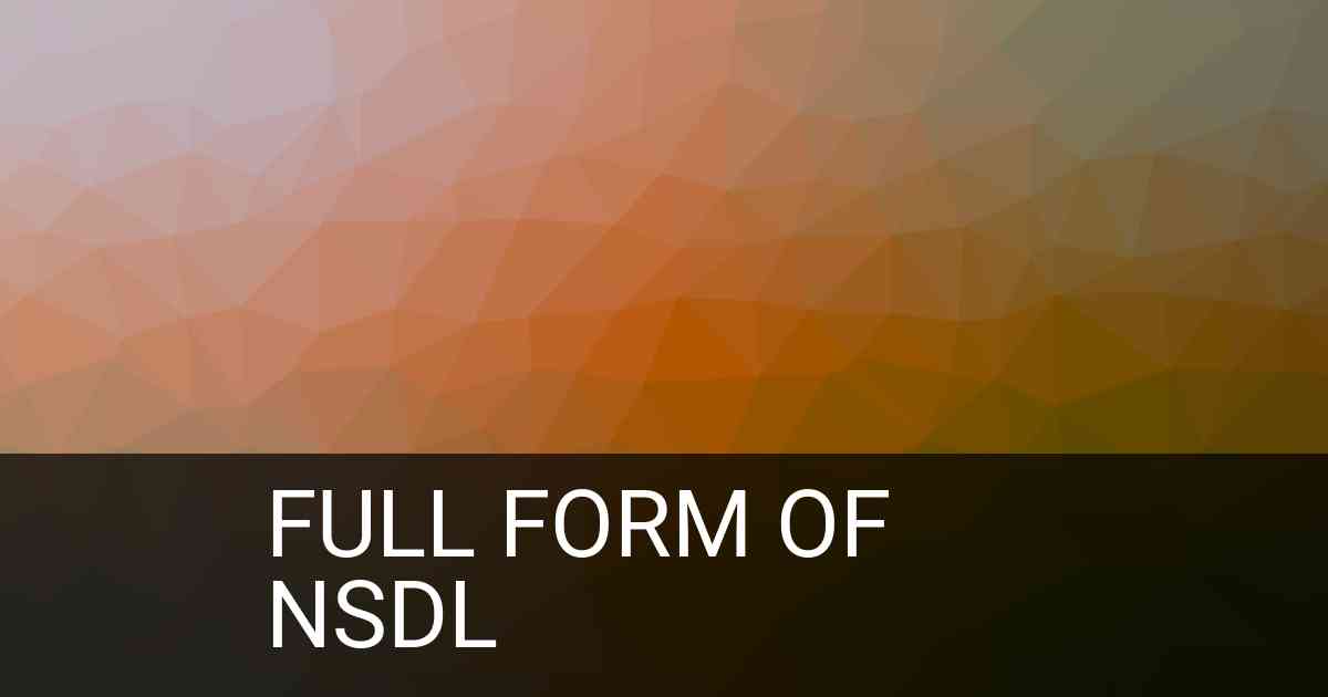 Full Form of NSDL in Finance
