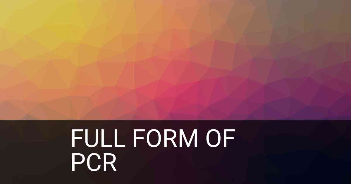 Full Form of PCR in Medical
