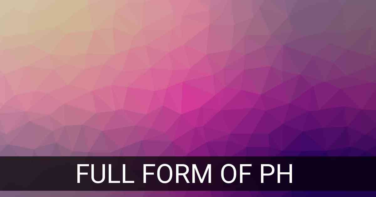 Full Form of PH in Science