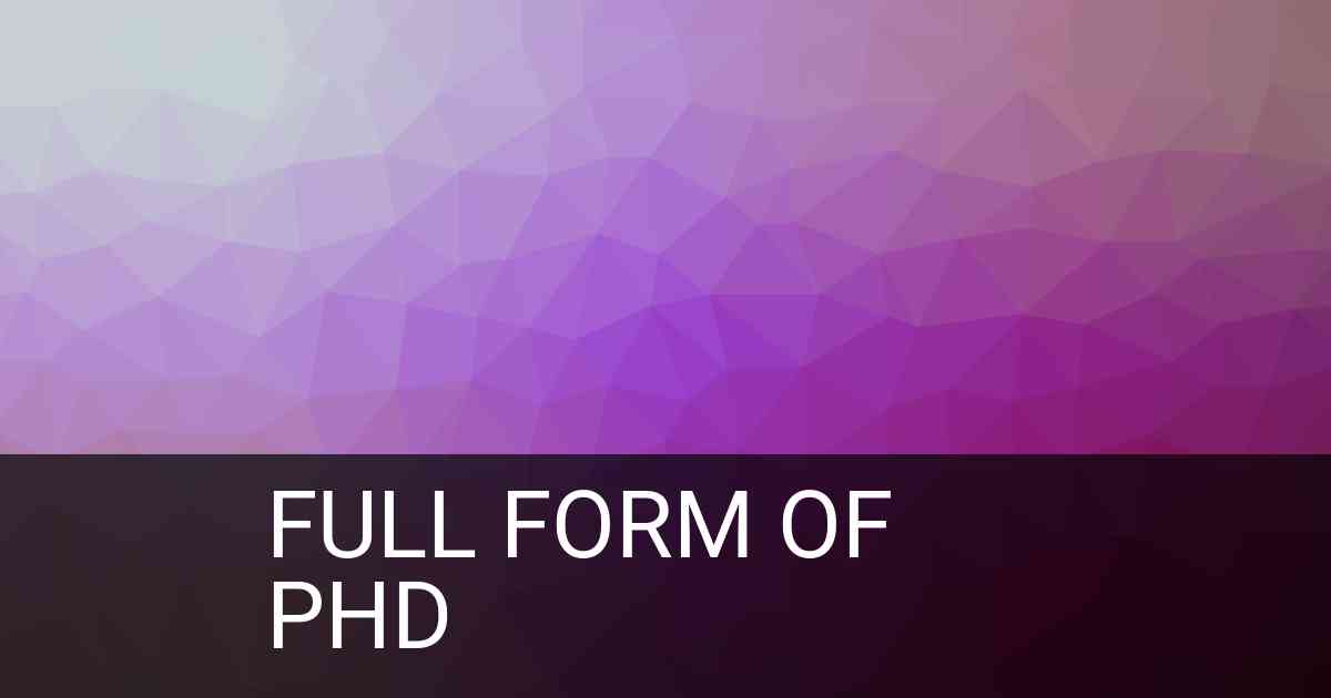 Full Form of PHD in Education
