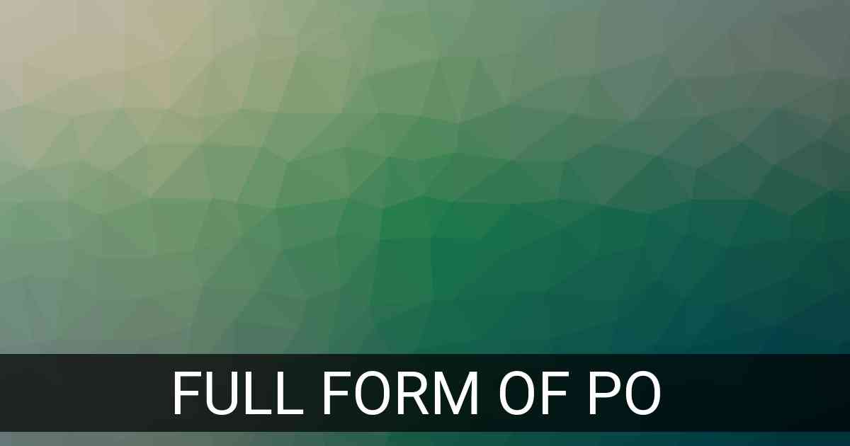 Full Form of PO in Banking