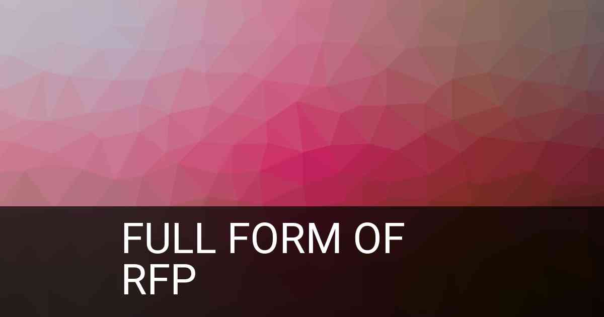 Full Form of RFP in Business