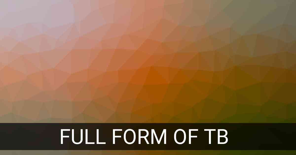 Full Form of TB in Medical