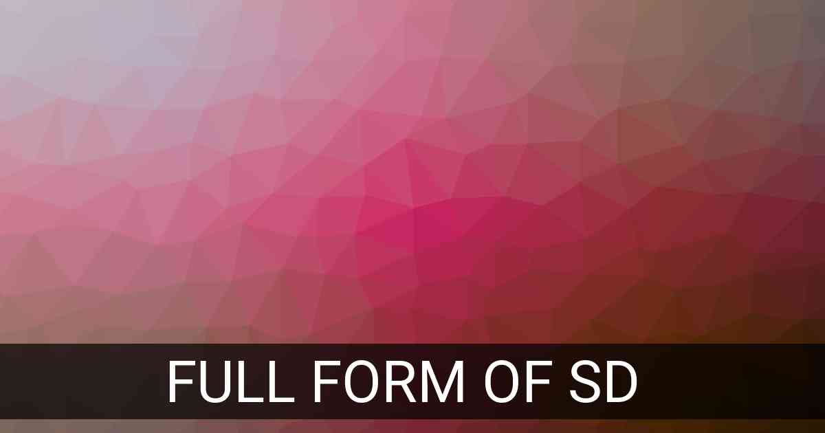 Full Form of sd in Social Media