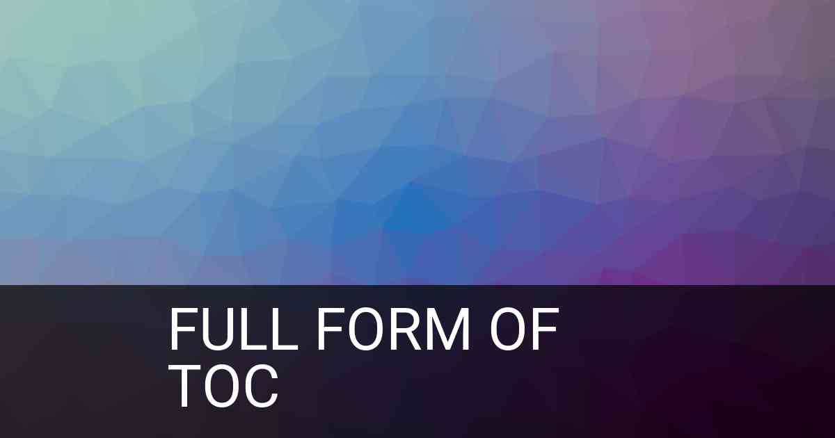 Full Form of toc in Blogging