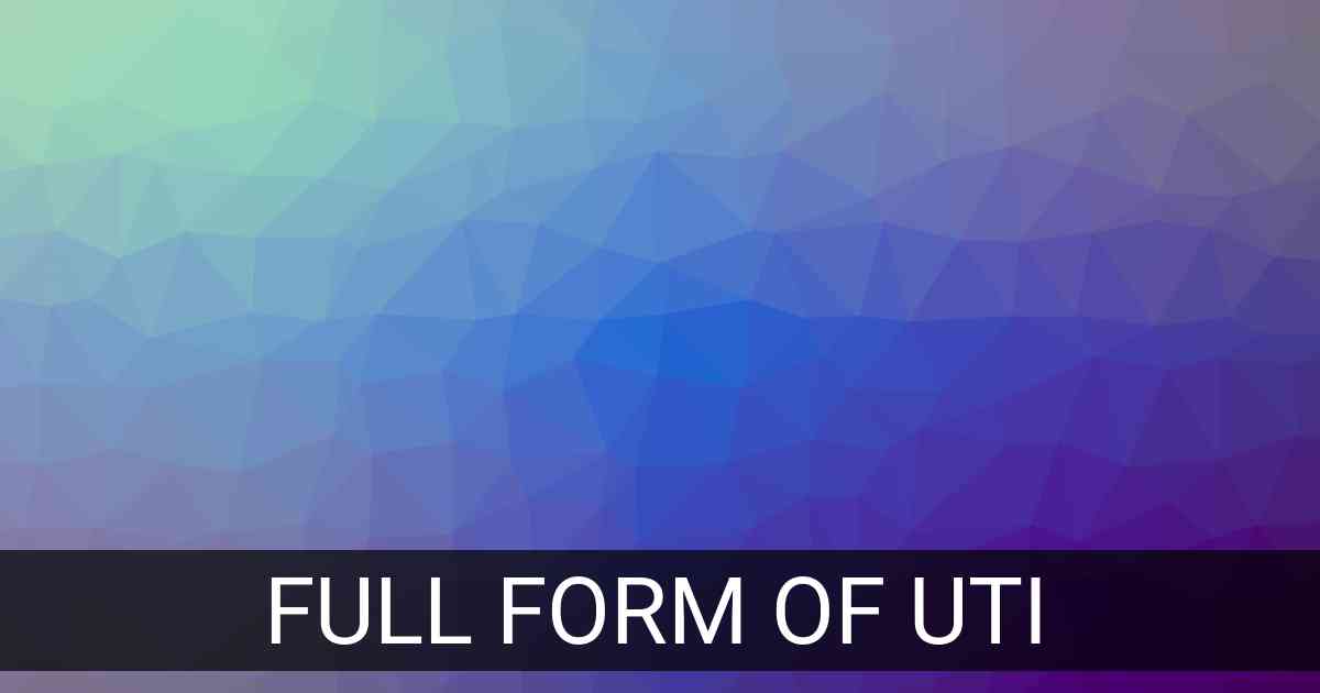 Full Form of uti in Medical