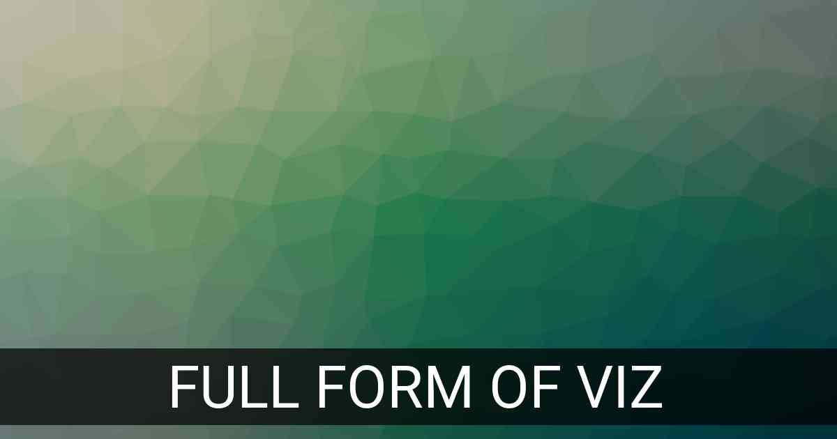 Full Form of viz in Social Media
