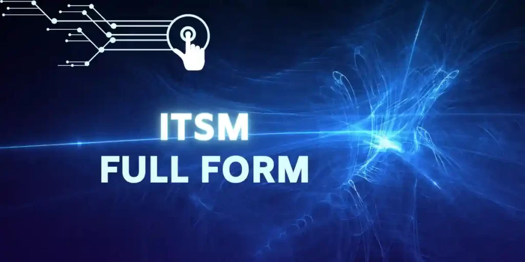 ITSM Full Form